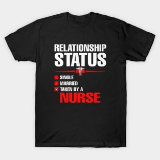 Taken By A Nurse T-Shirt